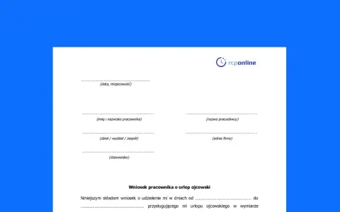 Formularz wniosku o urlop ojcowski. Dowiedz się, urlop ojcowski ile płatny, wypełniając ten dokument.