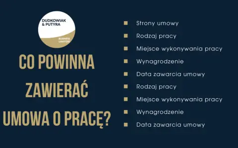 Co powinna zawierać umowa o pracę? Kluczowe elementy to: strony, rodzaj pracy, miejsce, wynagrodzenie i data zawarcia.