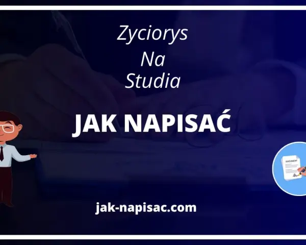 Jak napisać życiorys na studia? Ilustracja przedstawia studenta i dokument.