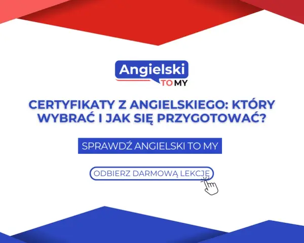 Certyfikaty z angielskiego: który wybrać i jak się przygotować? Sprawdź Angielski To My i odbierz darmową lekcję.