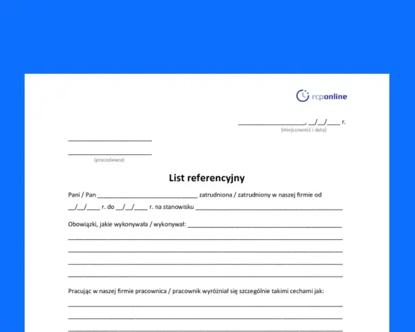 Formularz "List referencyjny" do wypełnienia przez pracodawcę. Zawiera pola na dane pracownika, okres zatrudnienia, obowiązki i cechy pracownika.