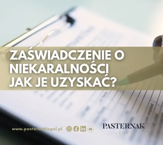 Zaświadczenie o niekaralności: jak je uzyskać? Dokumenty na wyciągnięcie ręki.