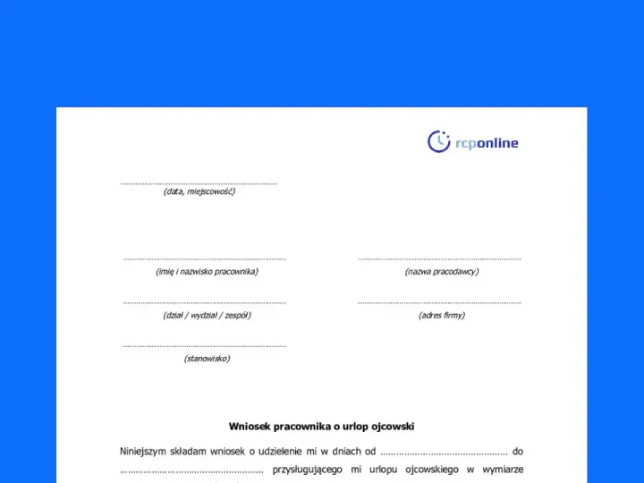 Formularz wniosku o urlop ojcowski. Dowiedz się, urlop ojcowski ile płatny, wypełniając ten dokument.